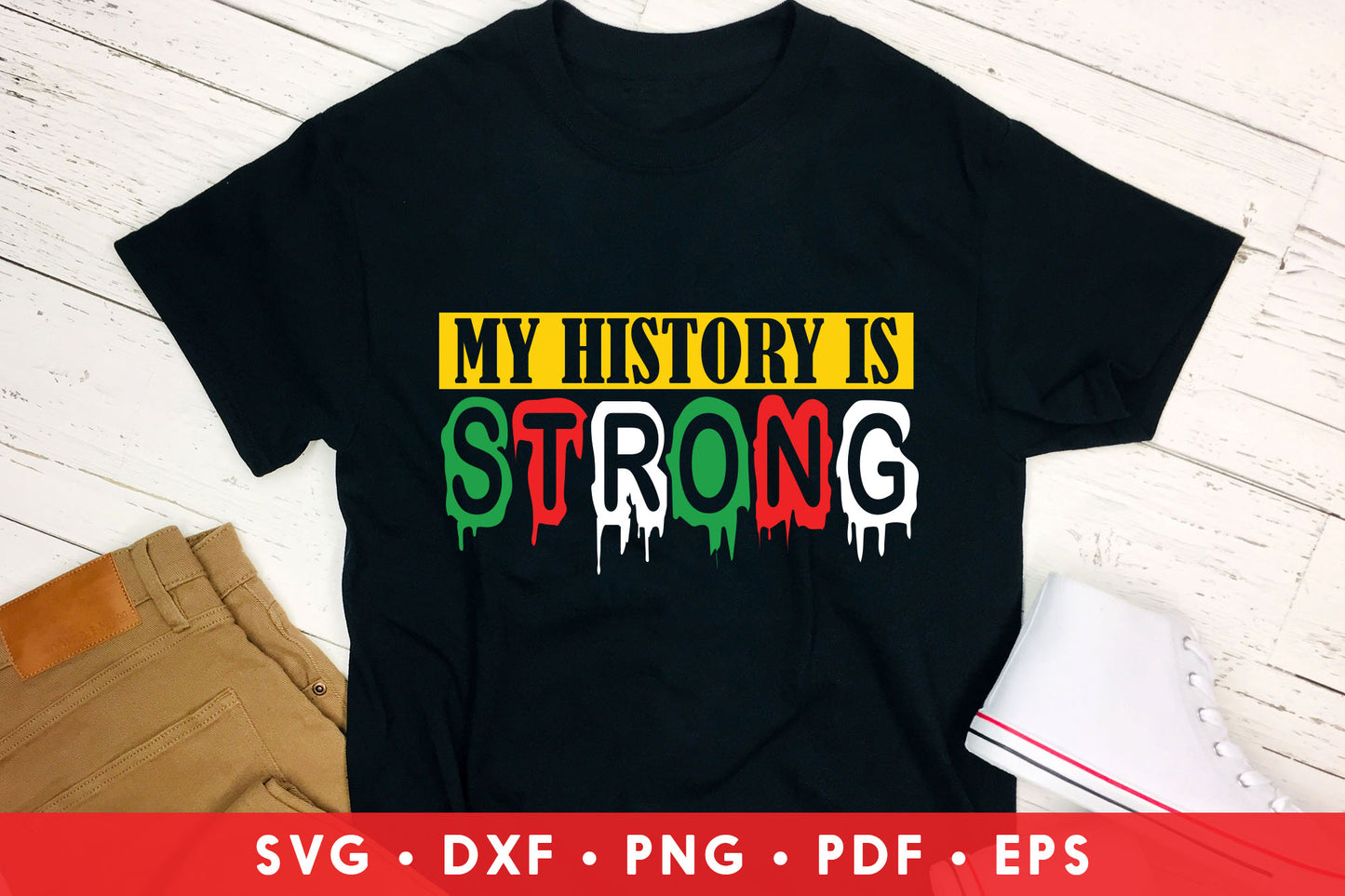 My History is Strong, Juneteenth Saying SVG