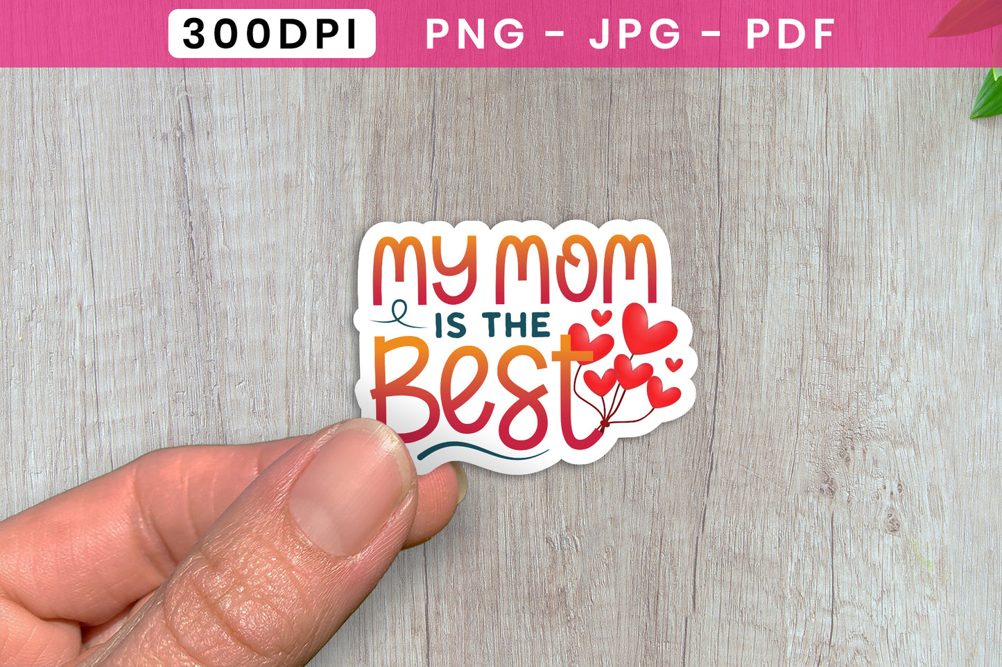 My Mom is the Best, Mothers Day Vinyl Sticker