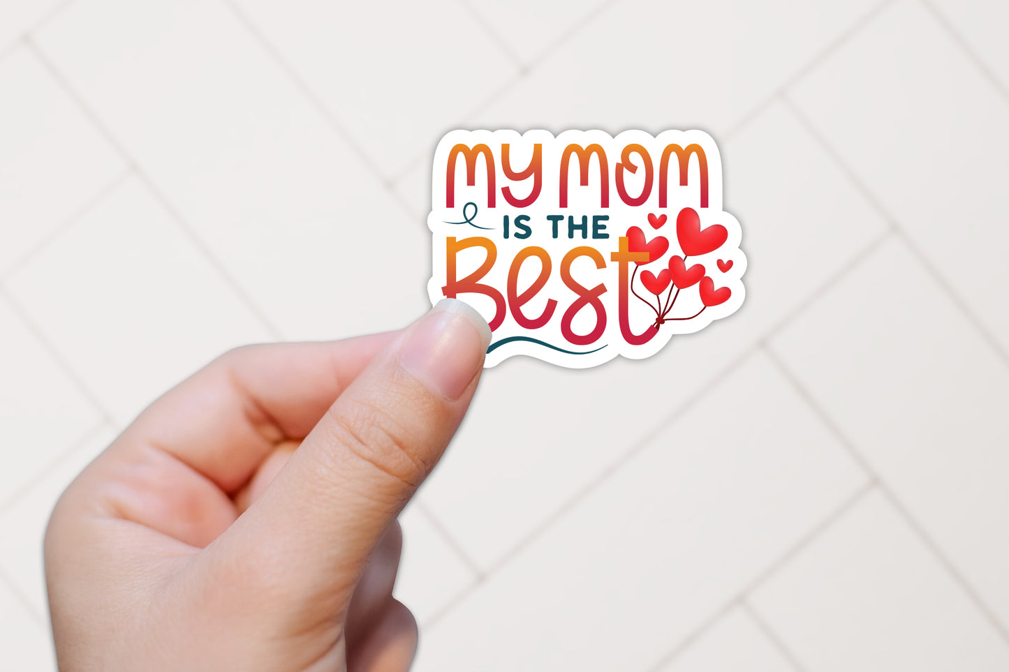 My Mom is the Best, Mothers Day Vinyl Sticker
