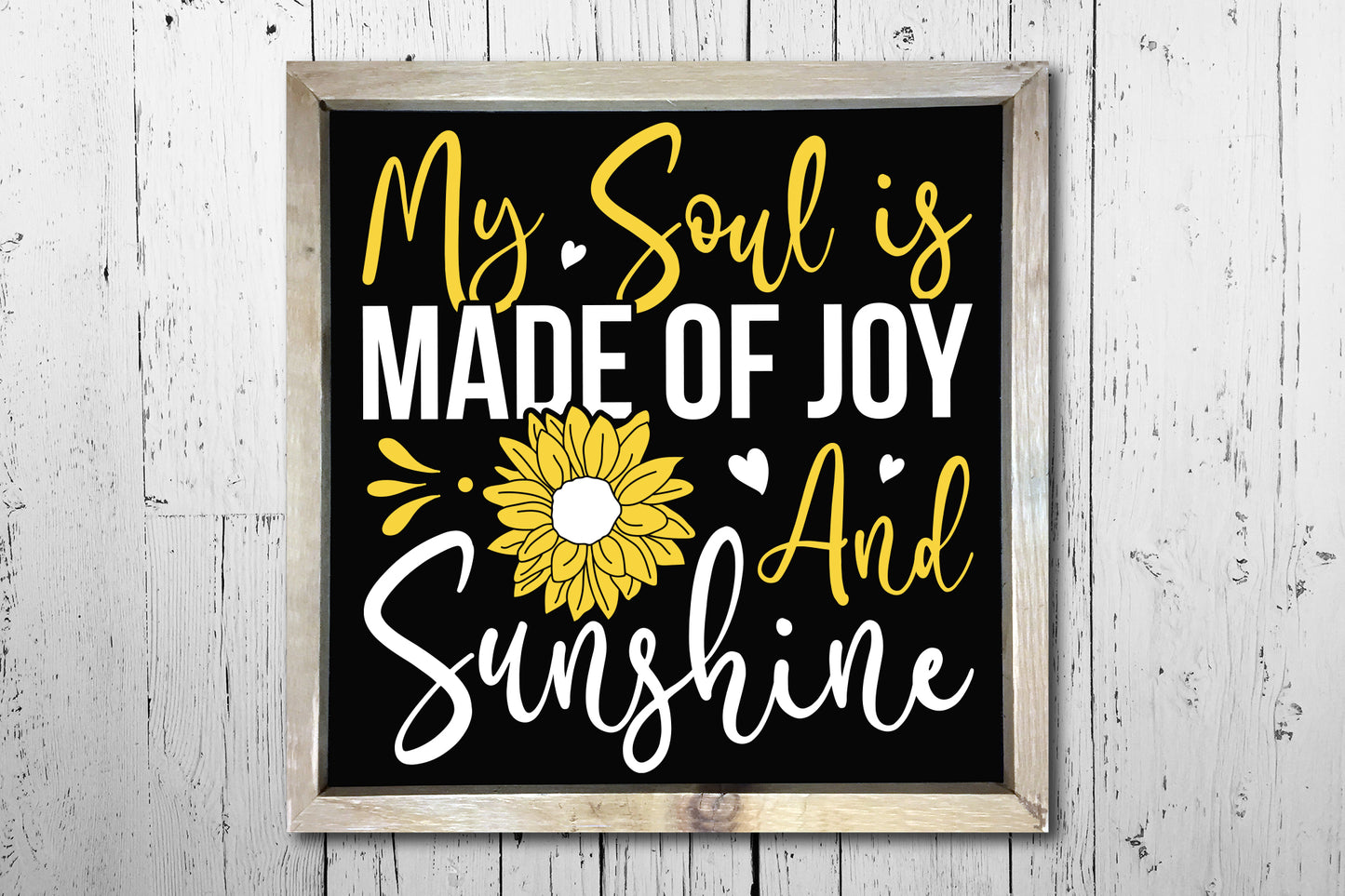 My Soul is Made of Joy and Sunshine, Cute Sunflower SVG