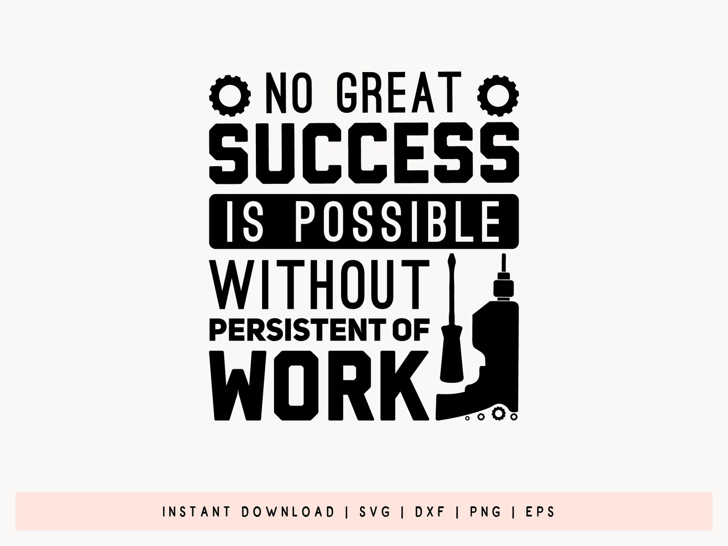 No Great Success is Possible without Work, Labor SVG