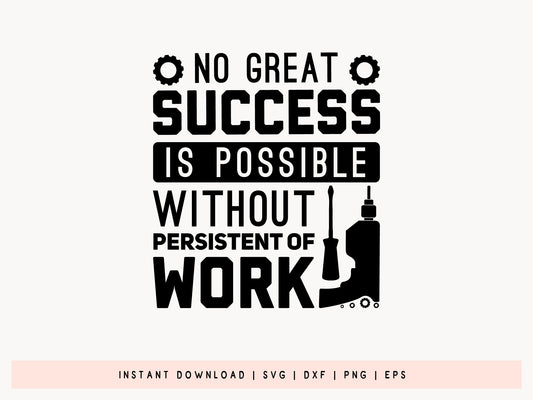 No Great Success is Possible without Work, Labor SVG