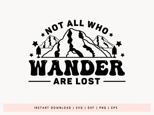 Not At All Who Wander Are Lost, Outdoor Life SVG