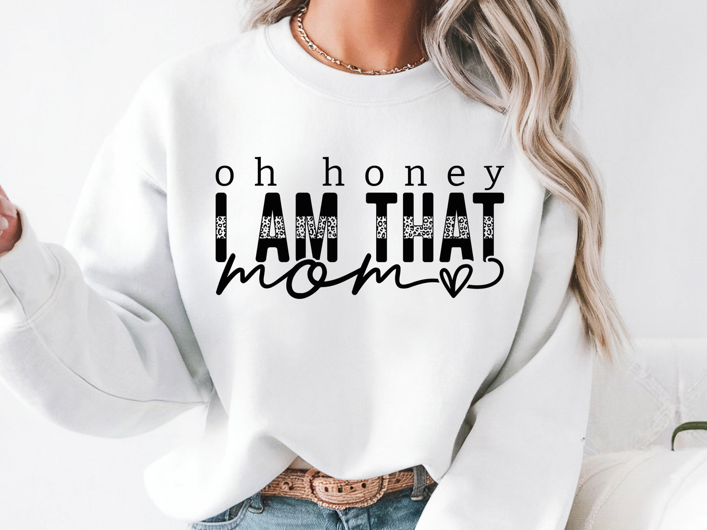 Oh Honey I Am That Mom, Mothers Day SVG File