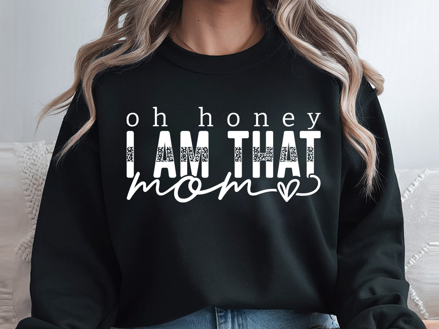 Oh Honey I Am That Mom, Mothers Day SVG File