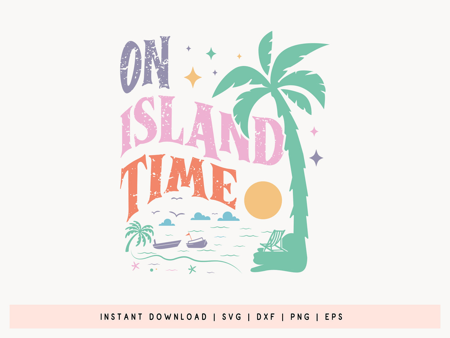 On Island Time, Summer SVG Cut File