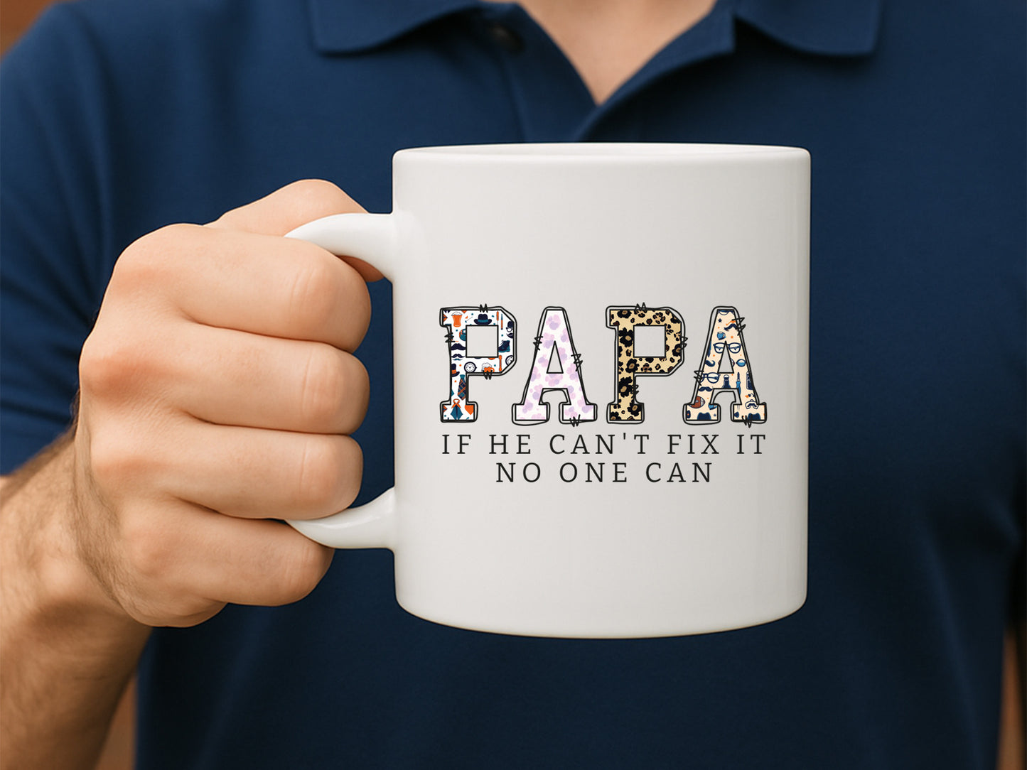 Papa If He Can't Fix It No One Can Sublimation