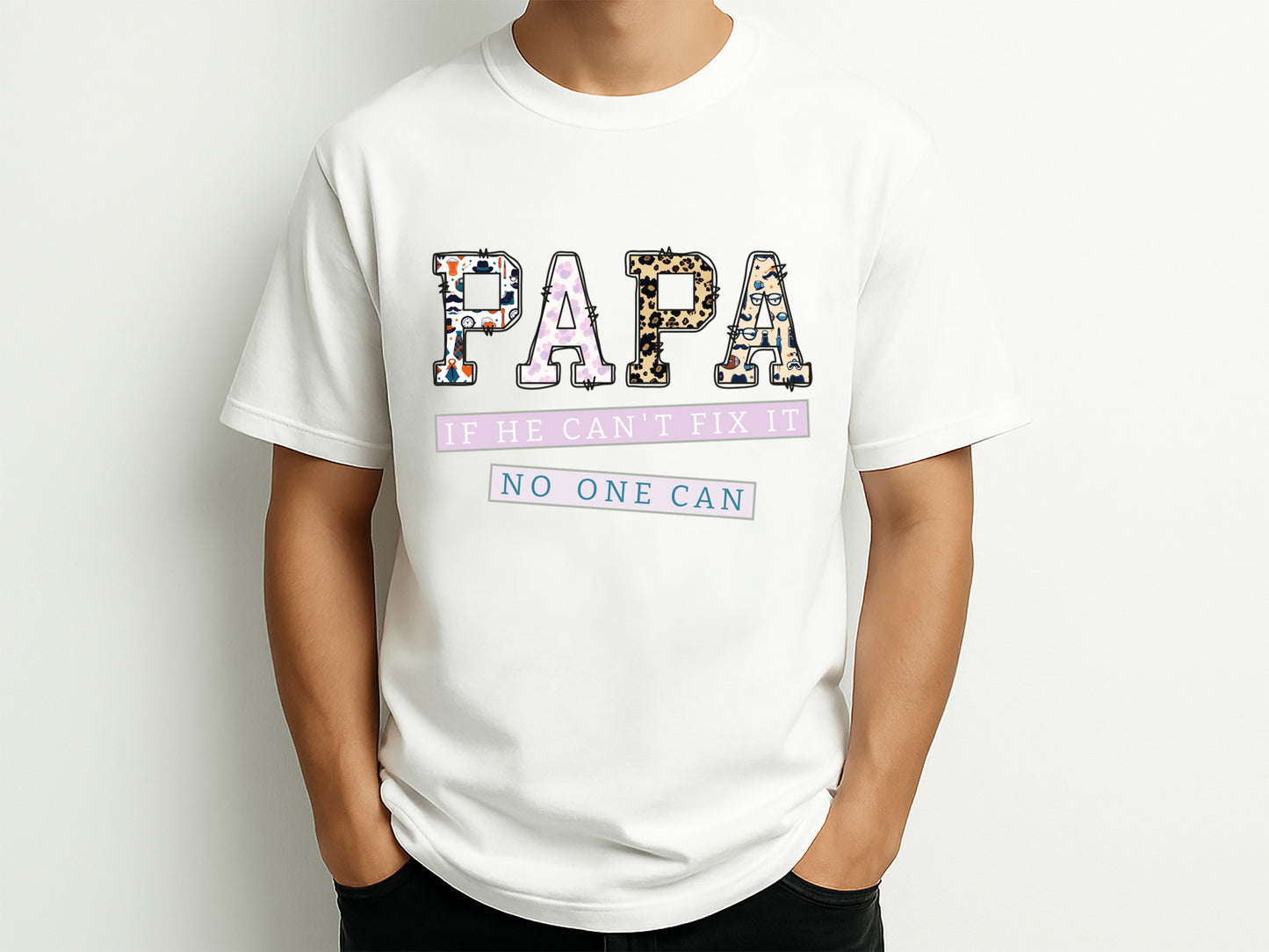 Papa If He Can't Fix It No One Can Sublimation PNG