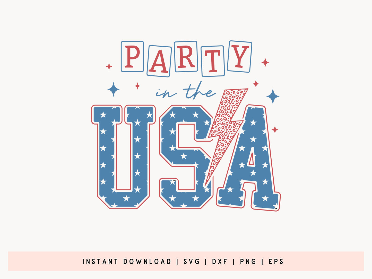 Party in the USA, Fourth of July SVG File