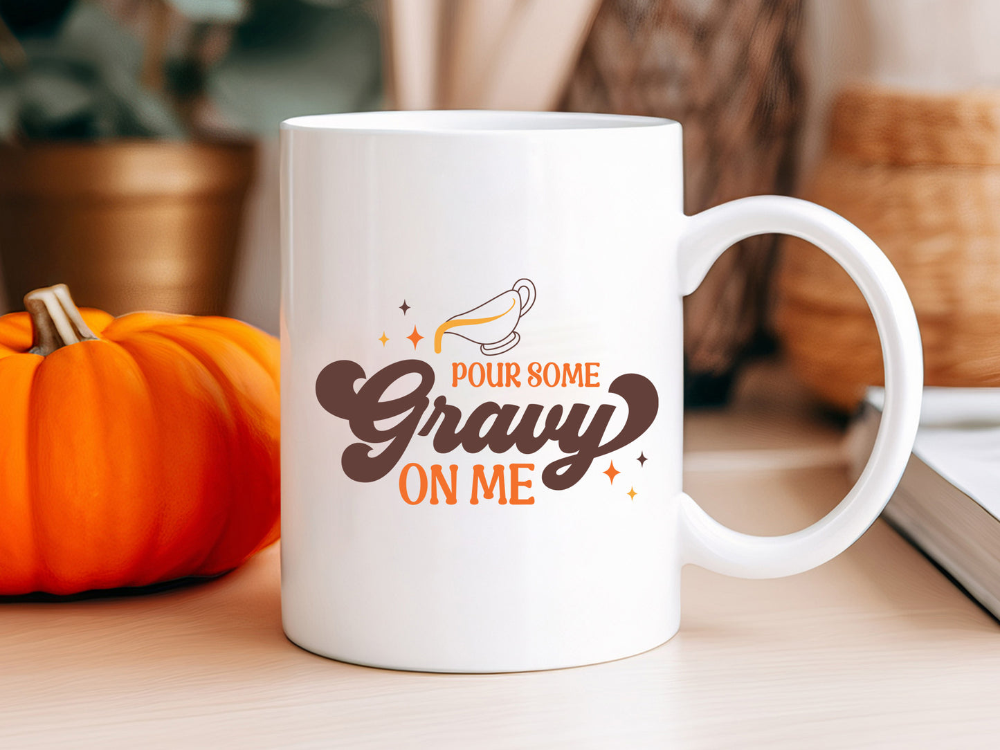 Pour Some Gravy On Me - Thanksgiving Craft SVG