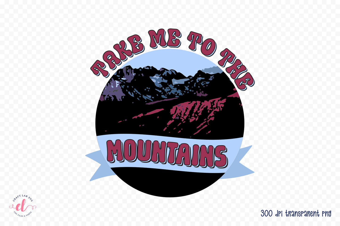Retro Camping PNG | Take Me to the Mountains