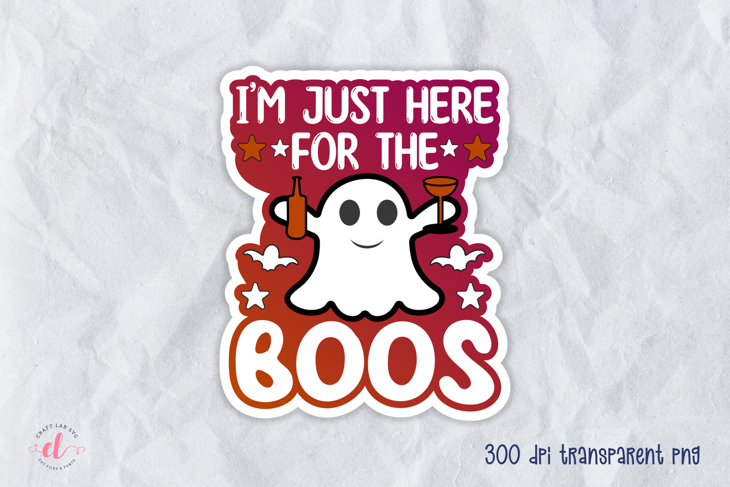I'm Just Here for the Boos - Halloween Sticker