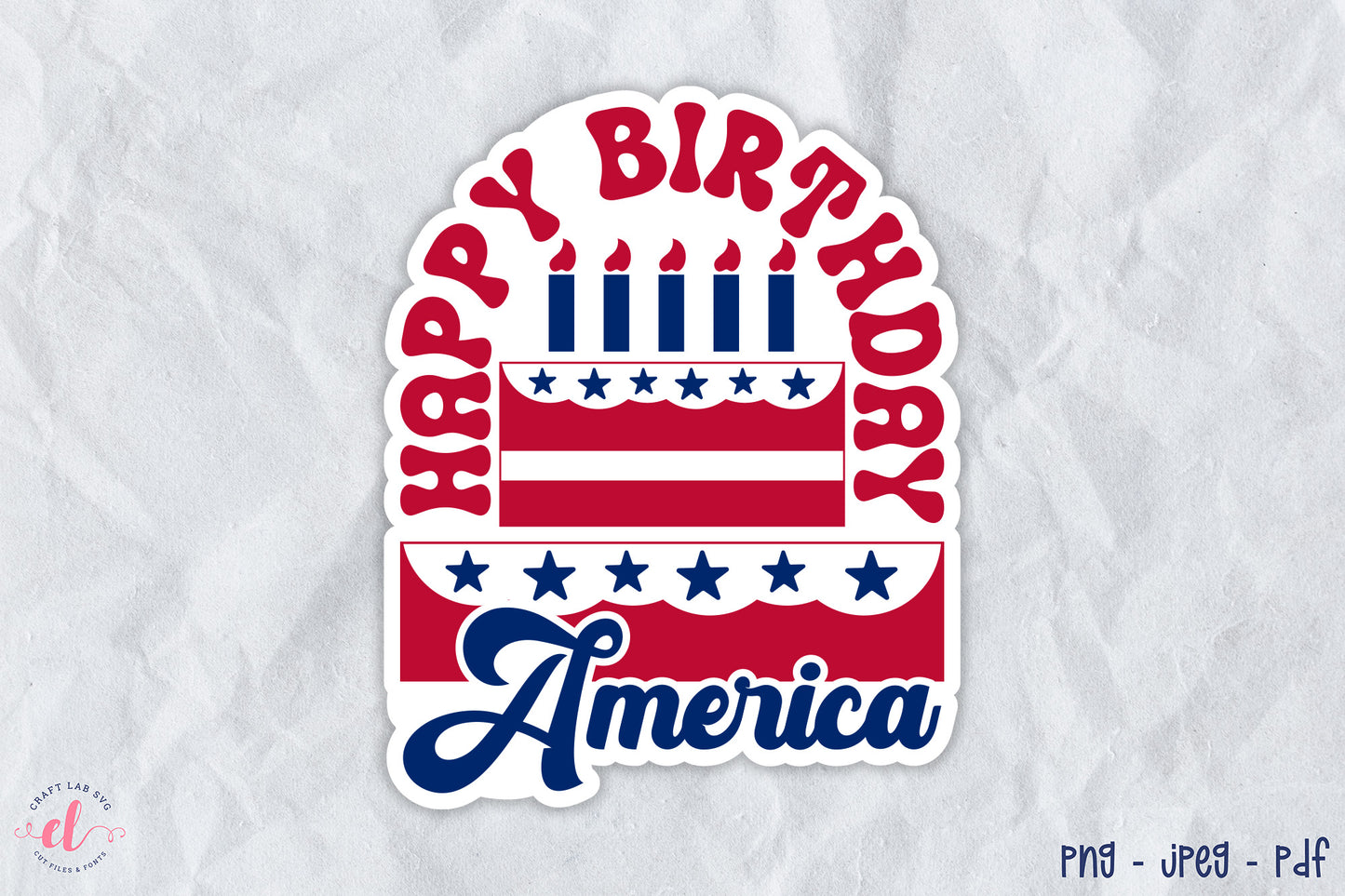 4th of July Sticker, Happy Birthday America