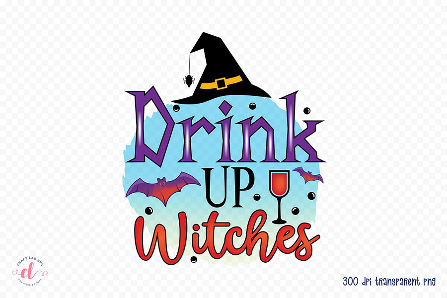 Halloween Sublimation Design | Drink up Witches