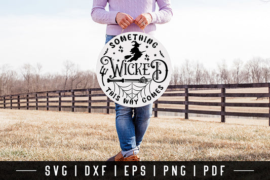Halloween Round Sign SVG, Something Wicked SVG