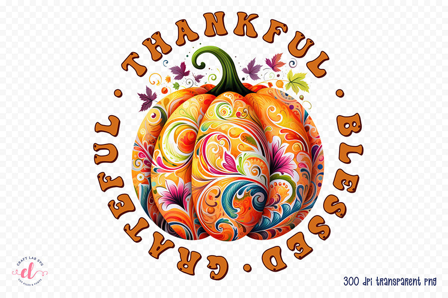 Thanksgiving PNG Sublimation | Thankful Blessed Grateful