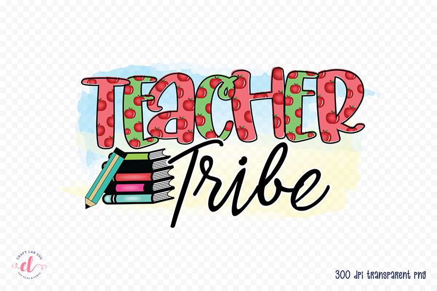 Teacher Tribe | Teacher Sublimation Design
