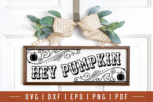 Vintage Fall Sign SVG | Hey Pumpkin SVG