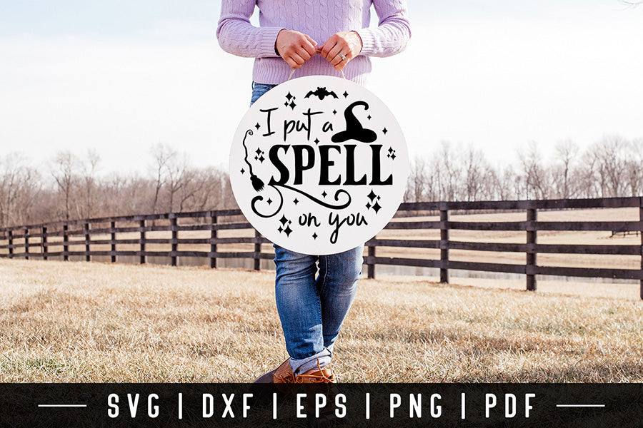 I Put a Spell on You SVG | Halloween Round Sign SVG