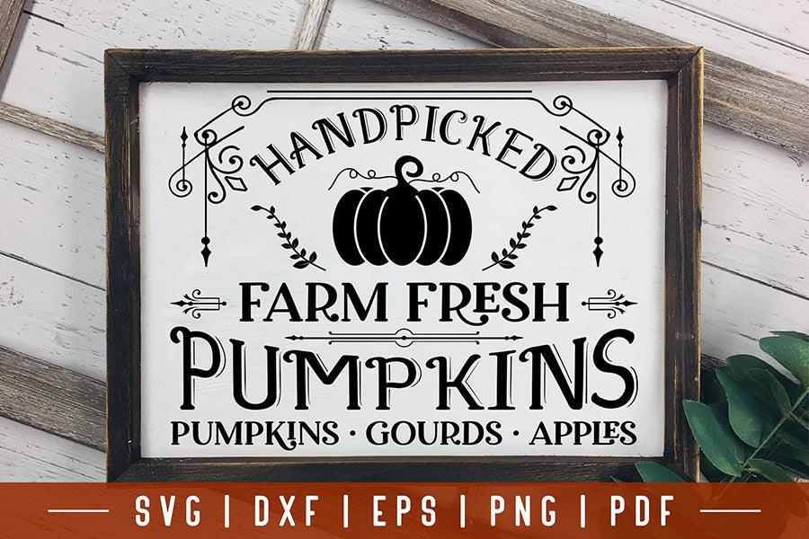 Vintage Fall Sign SVG, Handpicked Farm Fresh Pumpkins
