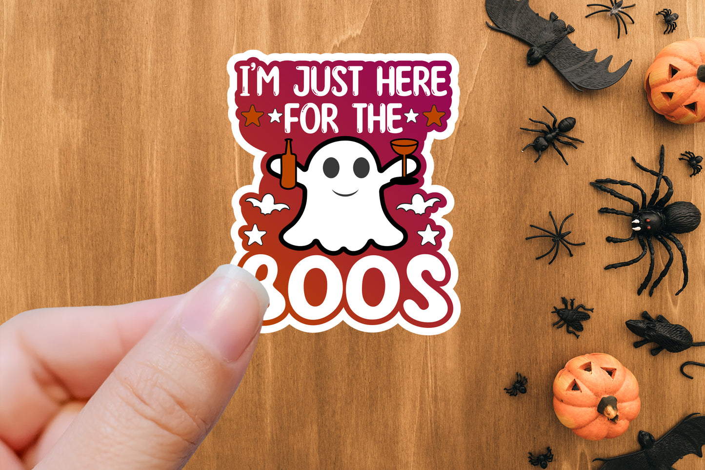 I'm Just Here for the Boos - Halloween Sticker