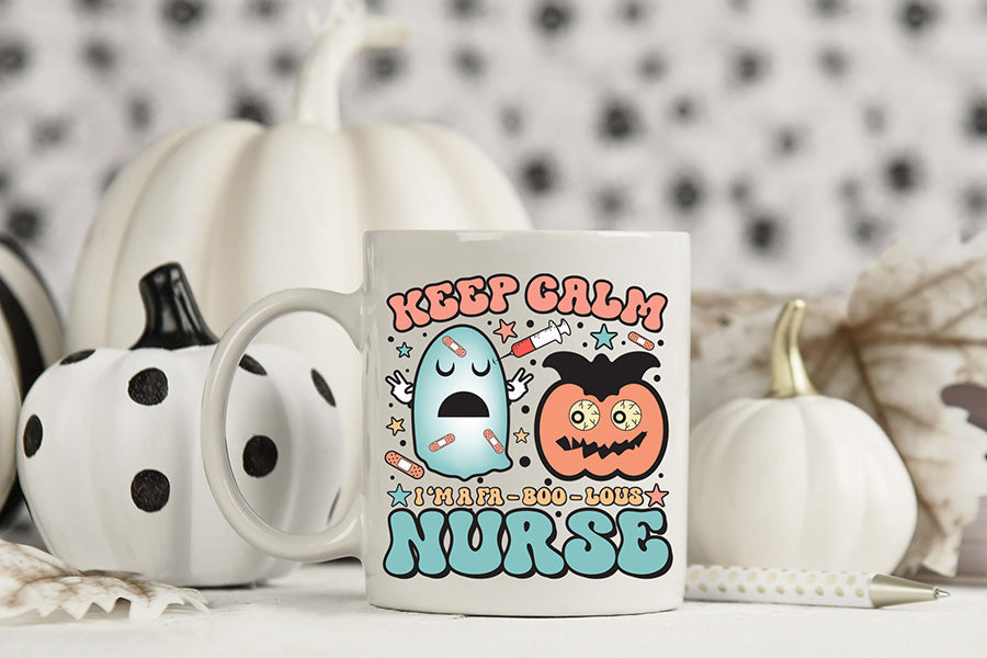 Keep Calm I'm a Fa-Boo-Lous Nurse PNG Sublimation