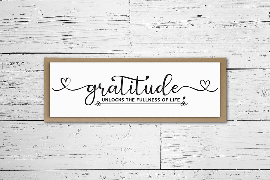 Gratitude Unlocks the Fullness of Life Sign SVG
