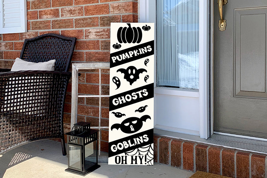 Pumpkins Ghosts & Goblins Oh My - Porch Sign SVG