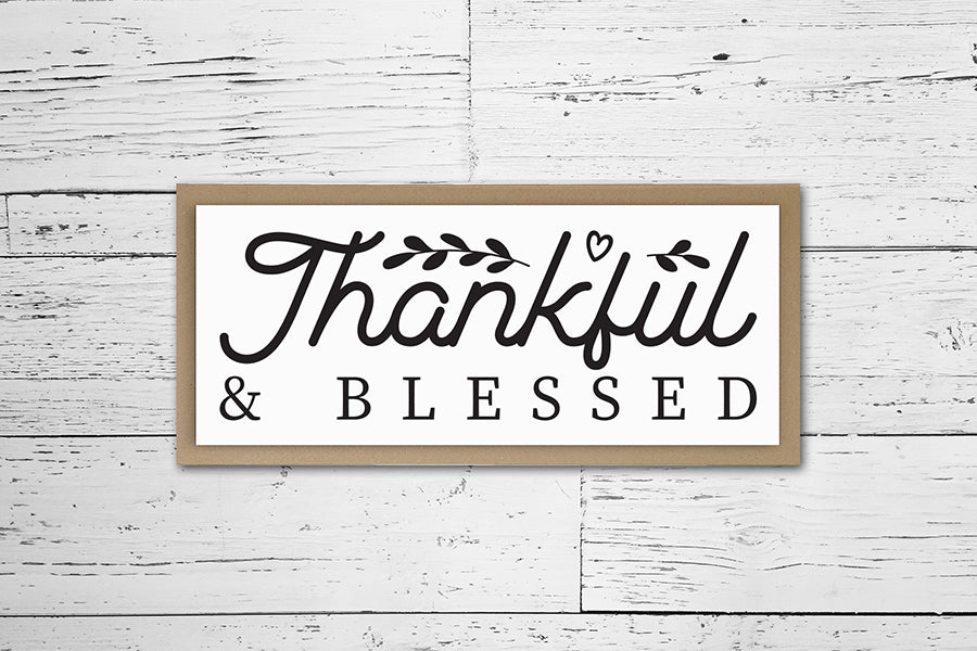Thankful & Blessed SVG, Thanksgiving Sign SVG