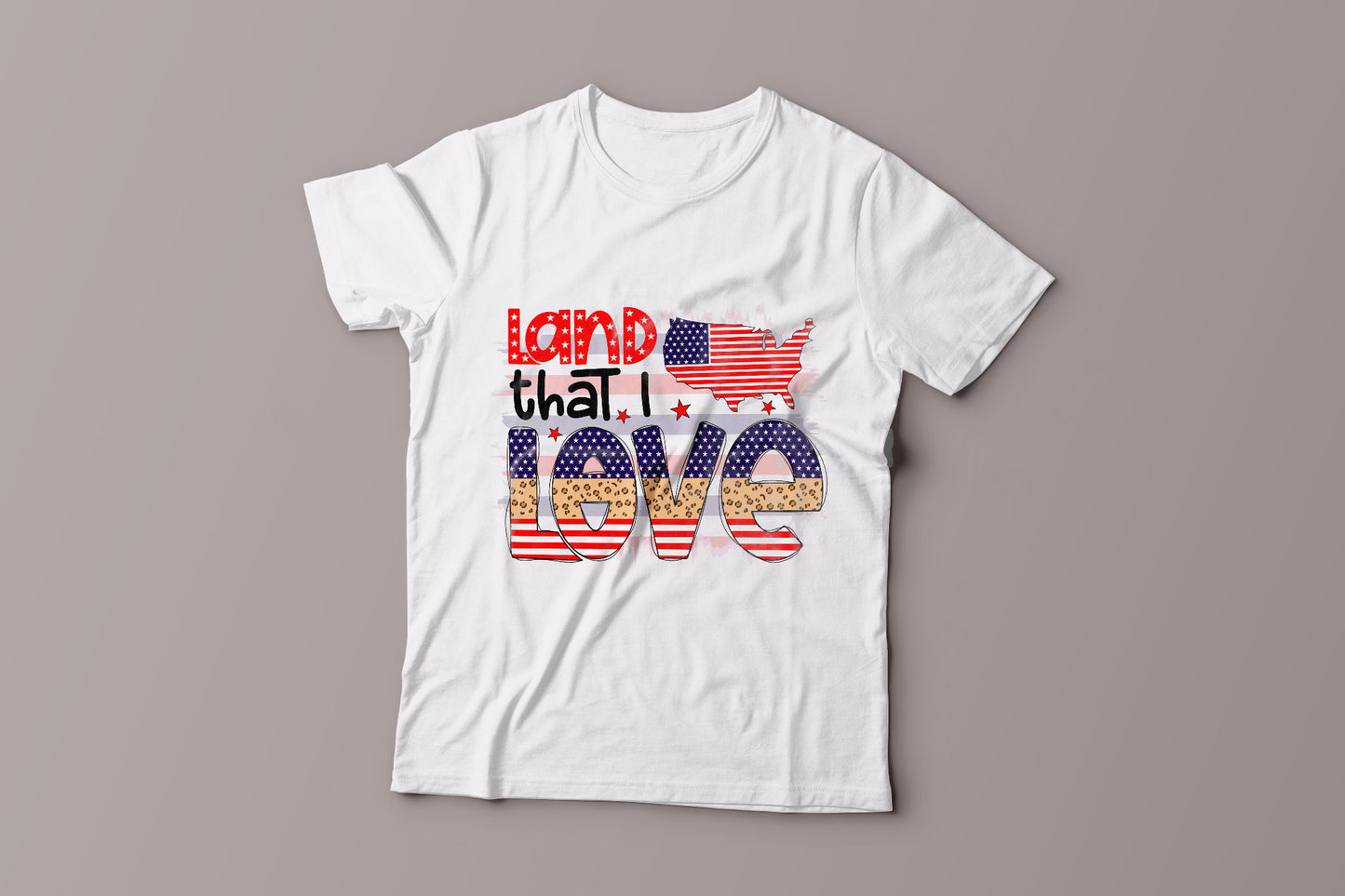Land That I Love PNG - Patriotic Sublimation Design