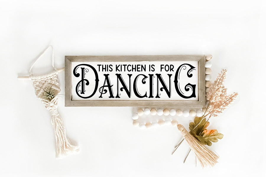 This Kitchen is for Dancing, Vintage Kitchen SVG