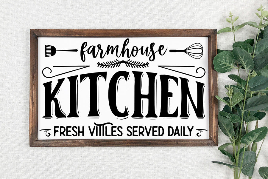 Farmhouse Kitchen - Vintage Kitchen Sign SVG
