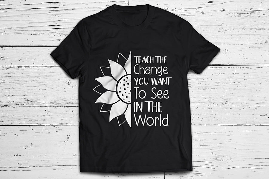 Teach the Change You Want to See in the World SVG