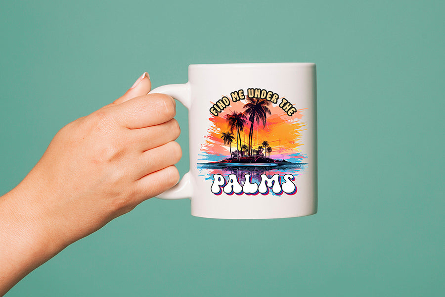 Find Me Under the Palms PNG Sublimation Design