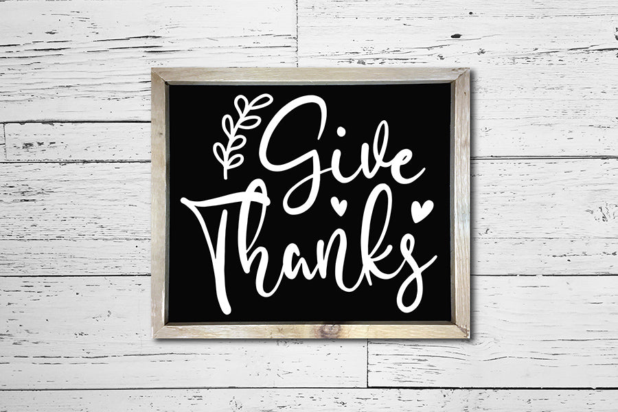 Give Thanks | Thanksgiving Sign SVG