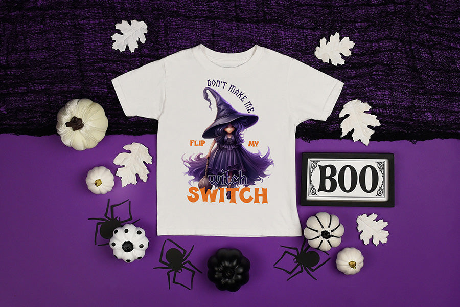 Funny Halloween PNG, Don't Make Me Flip My Witch Switch