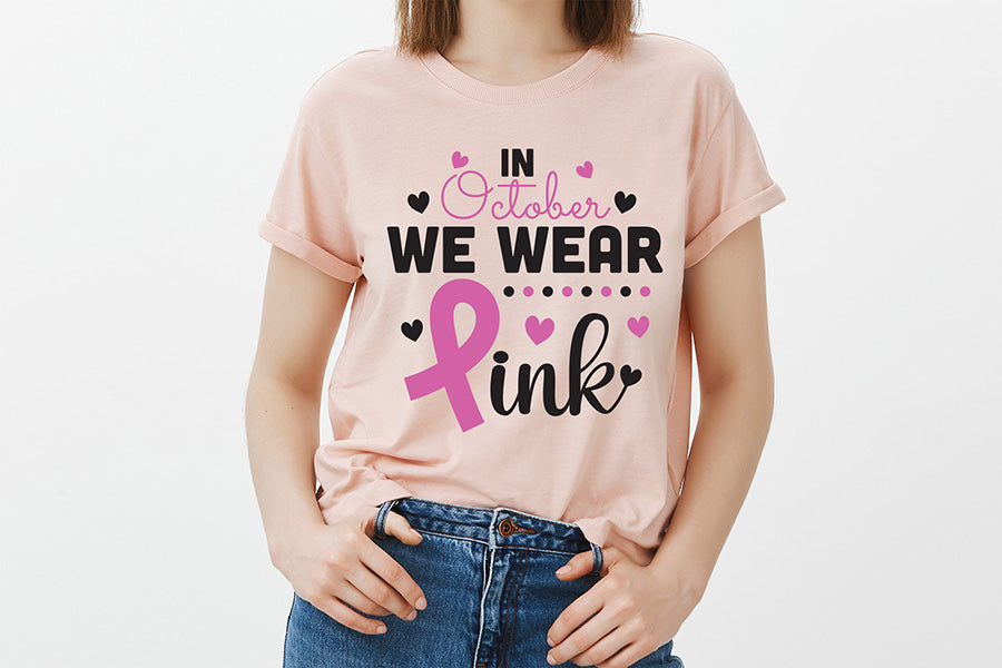 In October We Wear Pink - Breast Cancer SVG