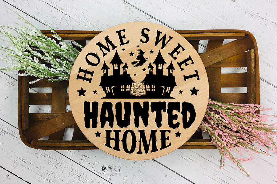 Halloween Round Sign SVG - Home Sweet Haunted Home