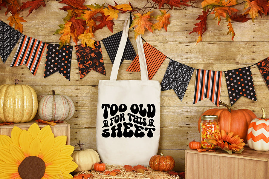 Too Old for This Sheet, Retro Halloween SVG