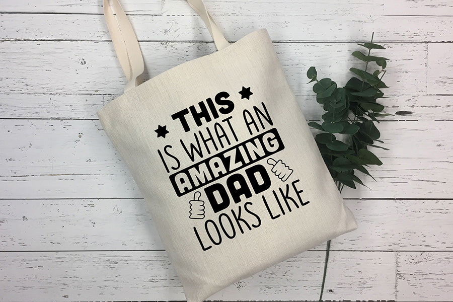 Father's Day SVG, This is What An Amazing Dad Looks Like