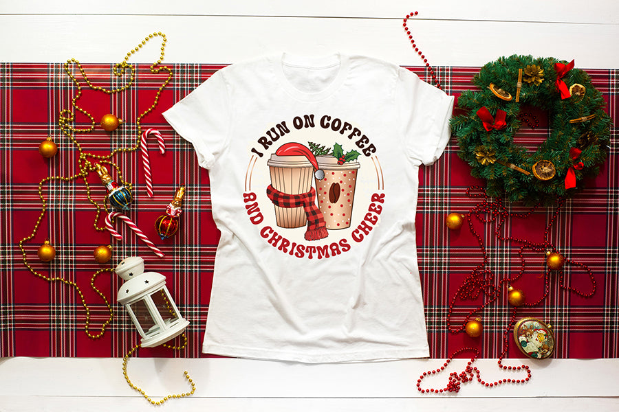 I Run on Coffee and Christmas Cheer Sublimation