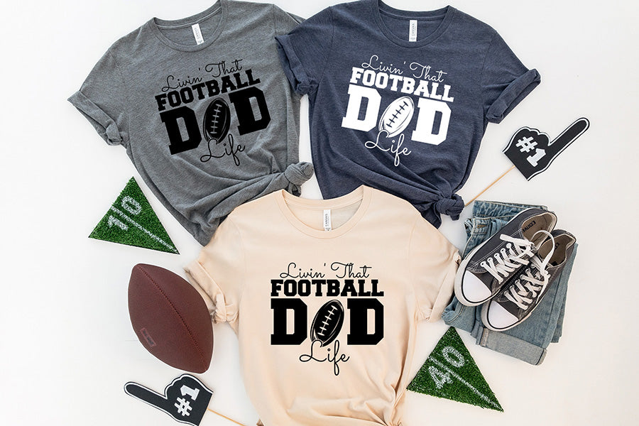 Livin That Football Dad Life - Football SVG