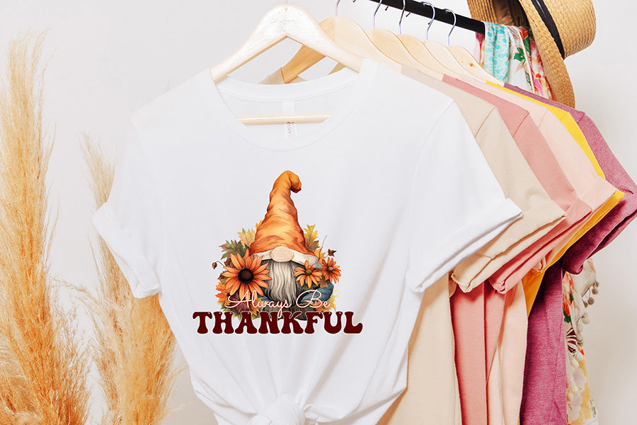 Thanksgiving PNG Sublimation - Always Be Thankful