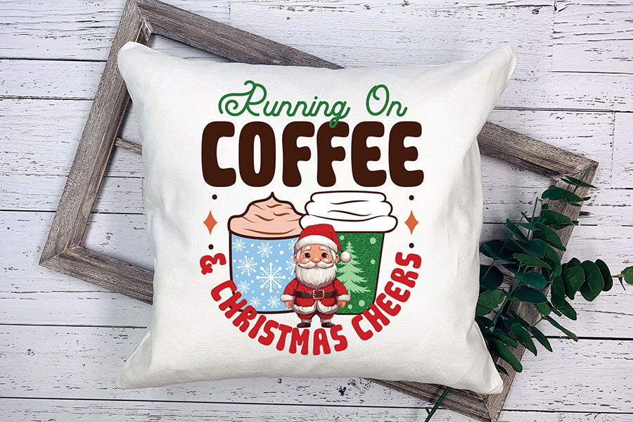 Running on Coffee & Christmas Cheers Sublimation