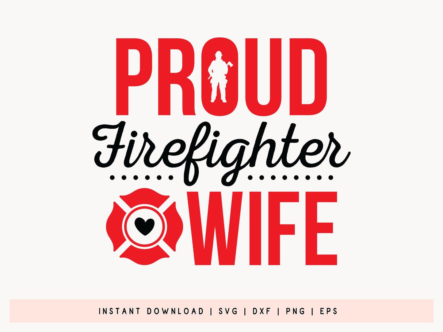 Proud Firefighter Wife SVG Cut File