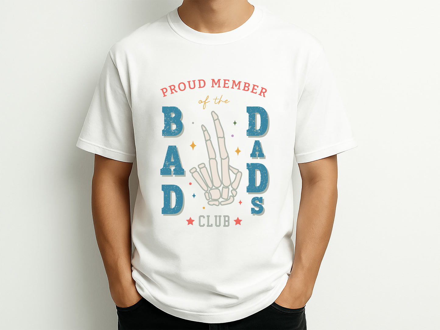 Proud Member Of The Bad Dads Club PNG Sublimation