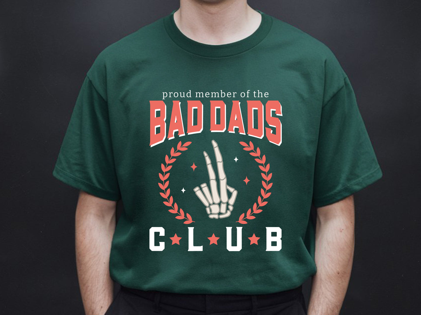 Proud Member of the Bad Dads Club Sublimation