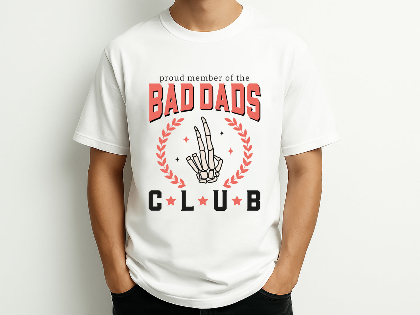 Proud Member of the Bad Dads Club Sublimation