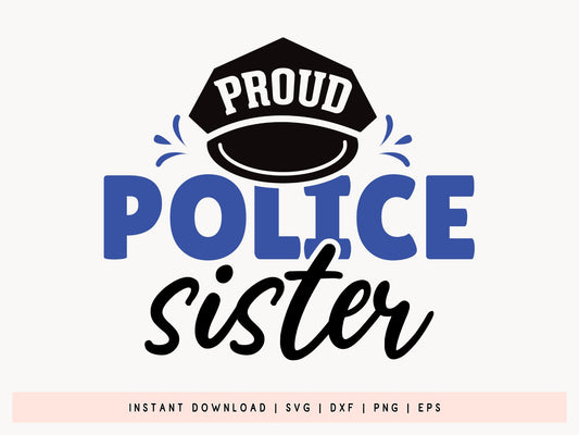 Proud Police Sister Cut File SVG