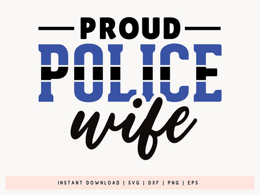 Proud Police Wife SVG PNG Design